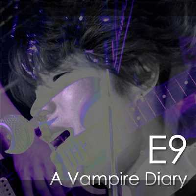 アルバム/A Vampire Diary/E9