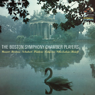 The Boston Symphony Chamber Players Play Mozart, Brahms, Schubert, Poulenc, Cograss, Villa-Lobos and Haieff (2022 Remastered Version)/The Boston Symphony Chamber Players