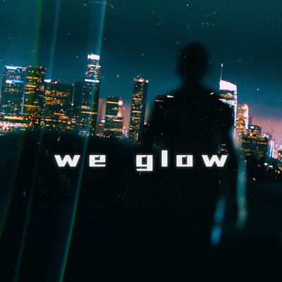 シングル/EDM we glow/SIDE