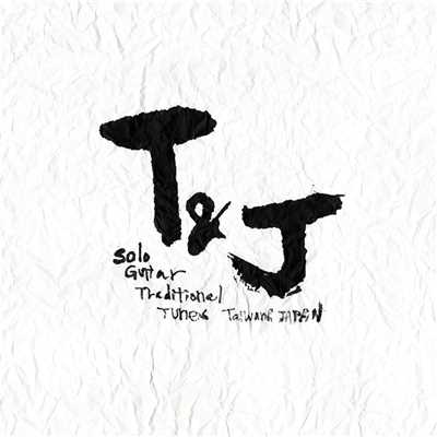 T&J - Solo Guitar Traditional Tunes of Taiwan & Japan -/Various Artists