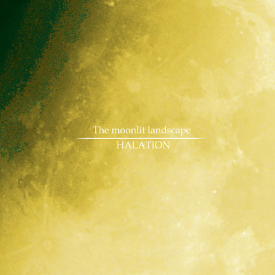 アルバム/The moonlit landscape/HALATION