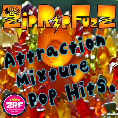 アルバム/Attraction Mixture Pop Hits/ZipRipFuzZ