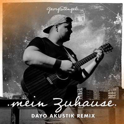 シングル/Mein Zuhause (Dayo Akustik Remix)/Georg Stengel