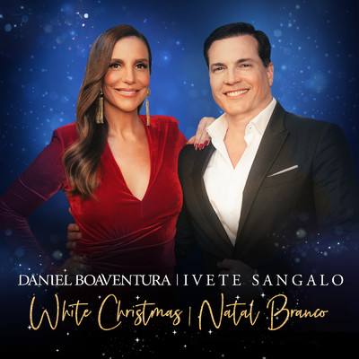 シングル/White Christmas ／ Natal Branco/Daniel Boaventura／イヴェッチ・サンガーロ