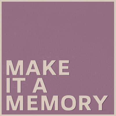 Make it a Memory/Krezip／Danny Vera