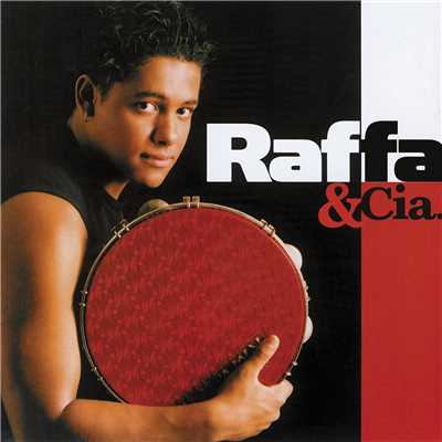 Raffa & Cia.／Luiz Carlos