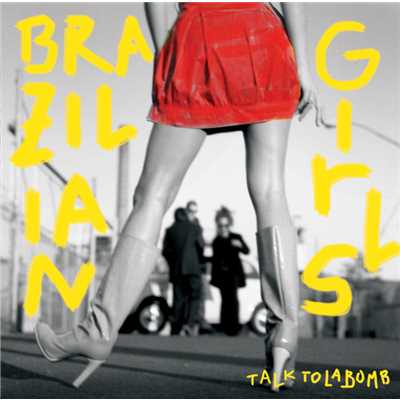アルバム/Talk To La Bomb/ブラジリアン・ガールズ