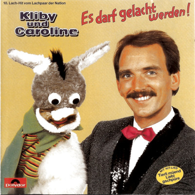アルバム/Es darf gelacht werden！ (10. Lach-Hit)/Kliby Und Caroline