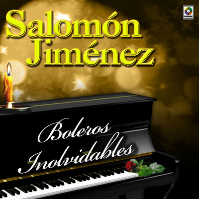 アルバム/Boleros Inolvidables/Salomon Jimenez