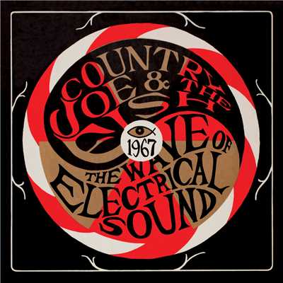 アルバム/The Wave Of Electrical Sound/Country Joe & The Fish