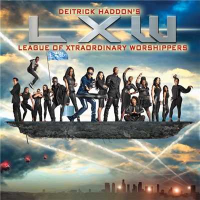 Sweet - Spoken Word (by Eboni Echols)/Deitrick Haddon's LXW (League of Xtraordinary Worshippers)