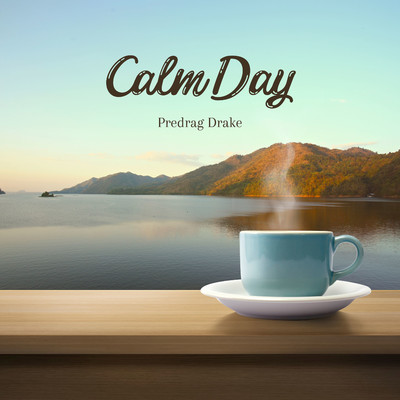 Calm Day/Predrag Drake