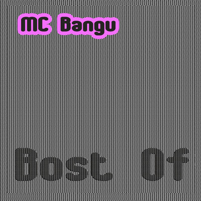 Bost Of/MC Bangu