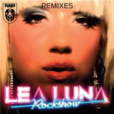 Rock Show (Hot Pink Delorean Remix Edit)/Lea Luna