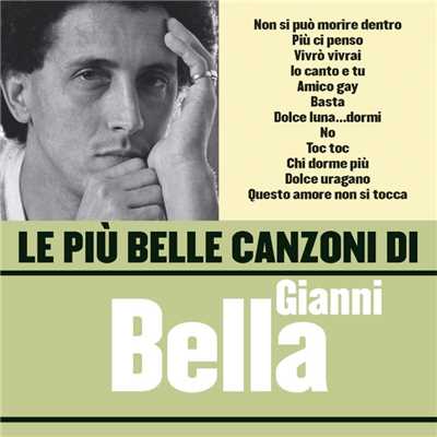 アルバム/Le piu belle canzoni di Gianni Bella/Gianni Bella