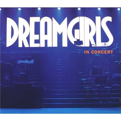 Dreamgirls In Concert/Various Artists