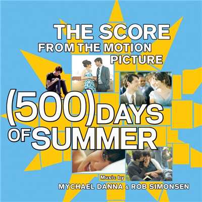 The Score From The Motion Picture (500) Days Of Summer/Mychael Danna & Rob Simonsen