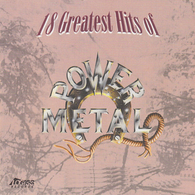 アルバム/18 Greatest Hits Of Power Metal/Power Metal