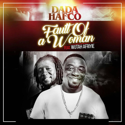 Fault of a Woman/Dada Hafco