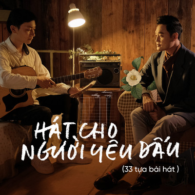 Hat Cho Nguoi Yeu Dau (33 Tua Bai Hat)/Quang Vinh