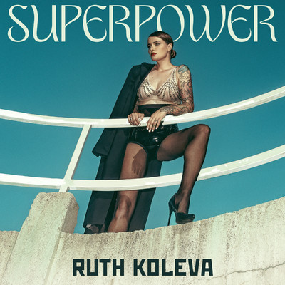 シングル/Superpower/Ruth Koleva