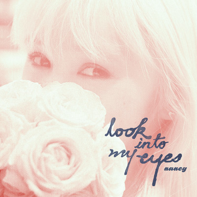 シングル/Look into my eyes/Nancy Kwai