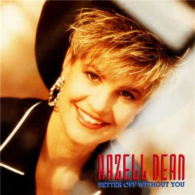 Better Off Without You (A Touch of Leather Mix)/Hazell Dean