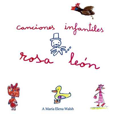 アルバム/Canciones Infantiles/Rosa Leon