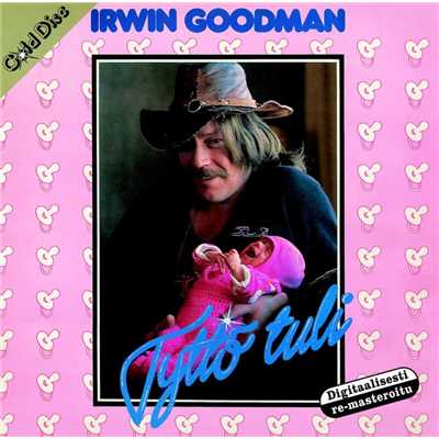 シングル/Tytto tuli/Irwin Goodman