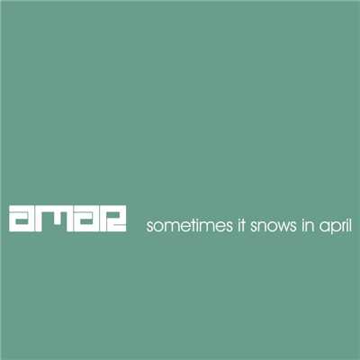 アルバム/Sometimes It Snows In April/Amar