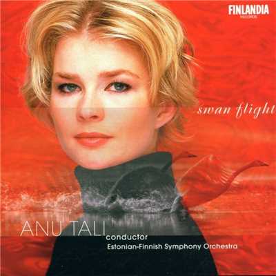 アルバム/Swan Flight/Estonian-Finnish Symphony Orchestra And Anu Tali