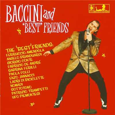Francesco Baccini & ”best” friend/Francesco Baccini