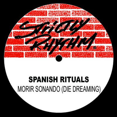 Morir Sonando (Die Dreaming)/Spanish Rituals