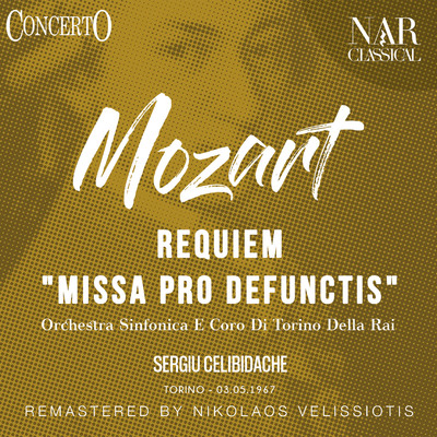 Requiem (Missa pro defunctis) in D Minor, K. 626, IWM 441; II: Kyrie eleison/Orchestra Sinfonica E Coro Di Torino Della Rai