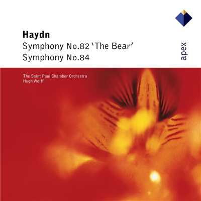 Haydn : Symphonies Nos 82 & 84  -  Apex/Hugh Wolff & Saint Paul Chamber Orchestra