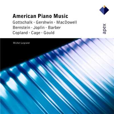 American Piano Music: Gershwin, Bernstein, Barber, Copland, Cage.../ミシェル・ルグラン