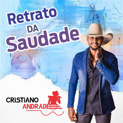 Retrato da Saudade/Cristiano Andrade