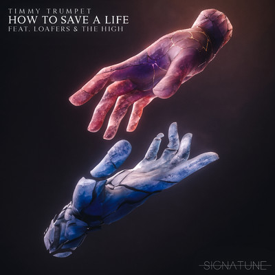 シングル/How To Save A Life feat.loafers,The High/Timmy Trumpet