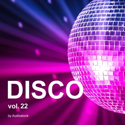 アルバム/ディスコ, Vol. 22 -Instrumental BGM- by Audiostock/Various Artists
