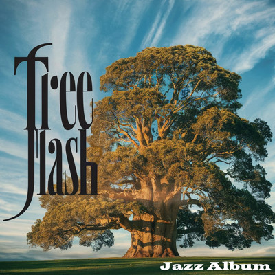 シングル/Tree flash Jazz Album/Seraphim