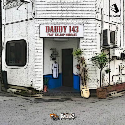 シングル/Daddy 143 (feat. GALLOP KOBeatz)/FULLCAST RAISERZ