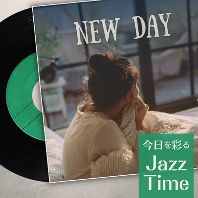 アルバム/New Day - 今日を彩るJazz Time/Circle of Notes & Relaxing Guitar Crew