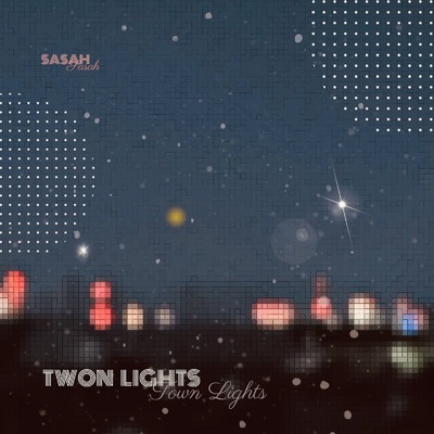Town lights/Sasah