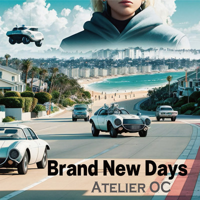 Brand New Days/ATELIER OC