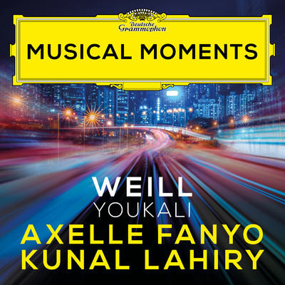 Weill: Trois chansons: I. Youkali (Musical Moments)/Axelle Fanyo／Kunal Lahiry