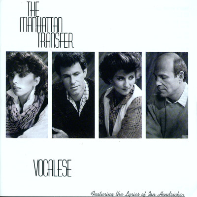 Vocalese/The Manhattan Transfer