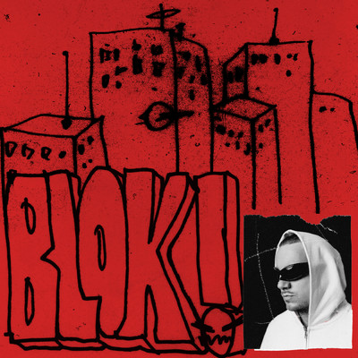 BLOK！ (Explicit) (featuring Kusha)/Otsochodzi／lohleq／Suwal