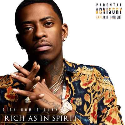 Rich As In Spirit (Explicit)/リッチ・ホーミー・クアン