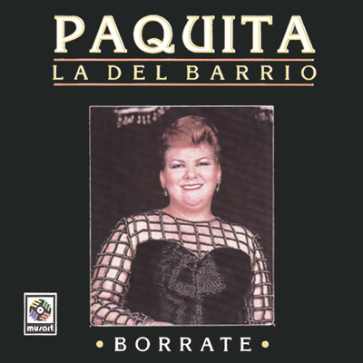 アルバム/Borrate/Paquita la del Barrio