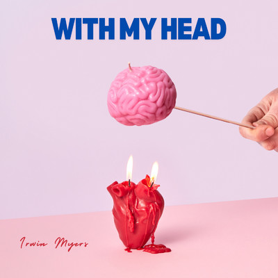 シングル/With My Head/Irwin Myers